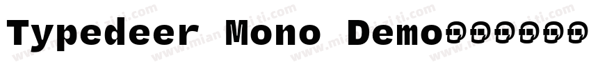 Typedeer Mono Demo字体转换